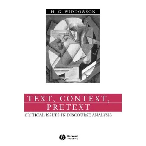 Text Context Pretext: Critical Issues in Discourse Analysis Hardcover, Wiley-Blackwell