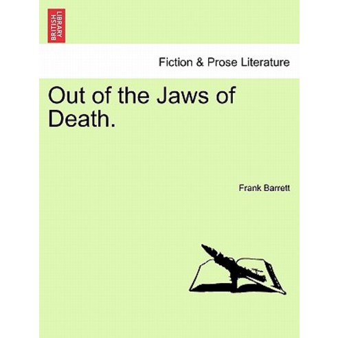 Out of the Jaws of Death. Paperback, British Library, Historical Print Editions