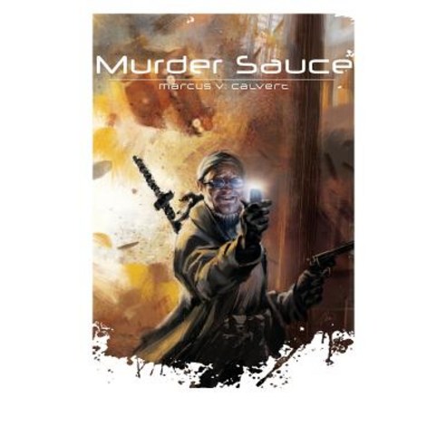 Murder Sauce Paperback, Createspace Independent Publishing Platform