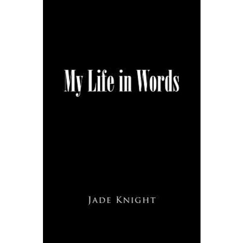My Life in Words Paperback, Trafford Publishing