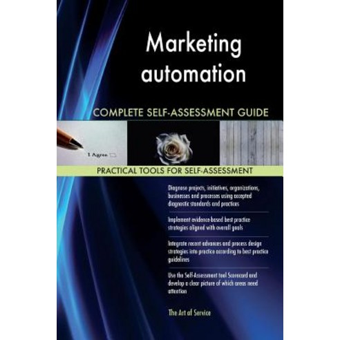 Marketing Automation Complete Self-Assessment Guide Paperback, Createspace Independent Publishing Platform