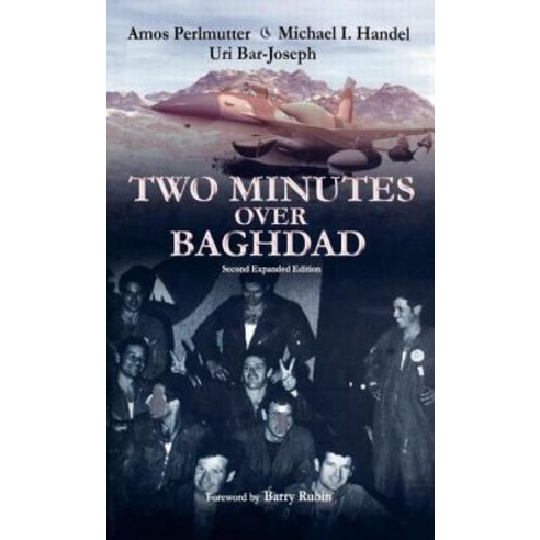 Two Minutes Over Baghdad Hardcover, Frank Cass Publishers