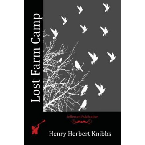 Lost Farm Camp Paperback, Createspace Independent Publishing Platform
