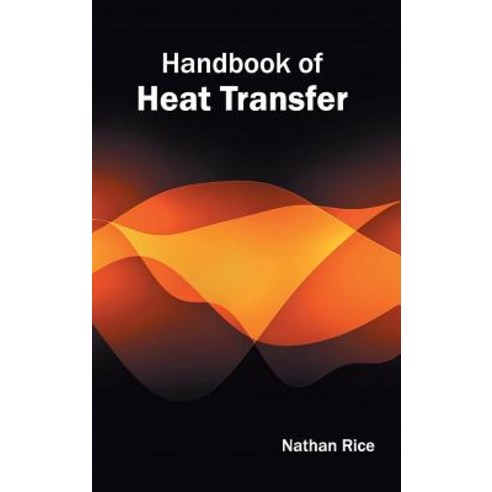 Handbook of Heat Transfer Hardcover, Clanrye International