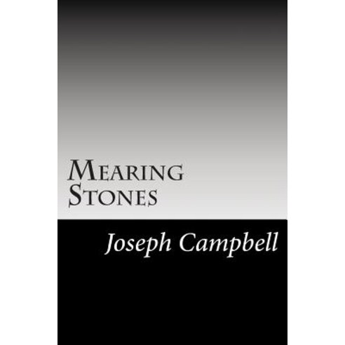 Mearing Stones Paperback, Createspace Independent Publishing Platform