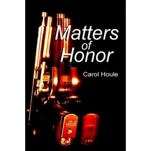 Matters of Honor Paperback, Lulu.com