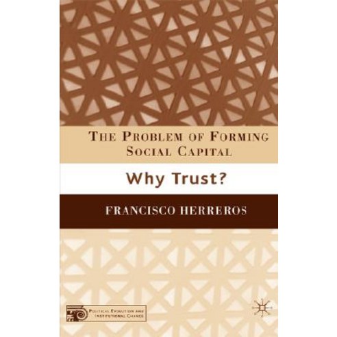 The Problem of Forming Social Capital: Why Trust? Paperback, Palgrave MacMillan