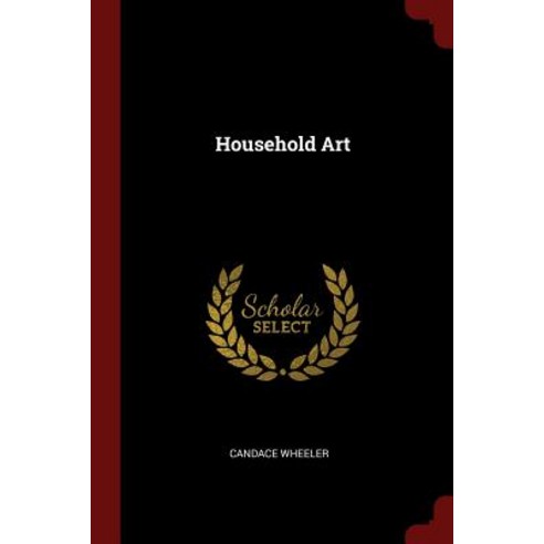 Household Art Paperback, Andesite Press