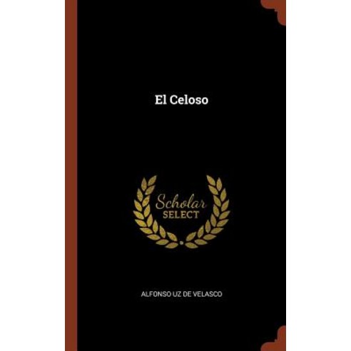 El Celoso Hardcover, Pinnacle Press