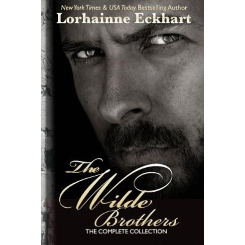 The Wilde Brothers: The Complete Collection Paperback, Createspace Independent Publishing Platform