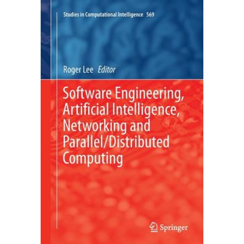 Software Engineering Artificial Intelligence Networking and Parallel ...
