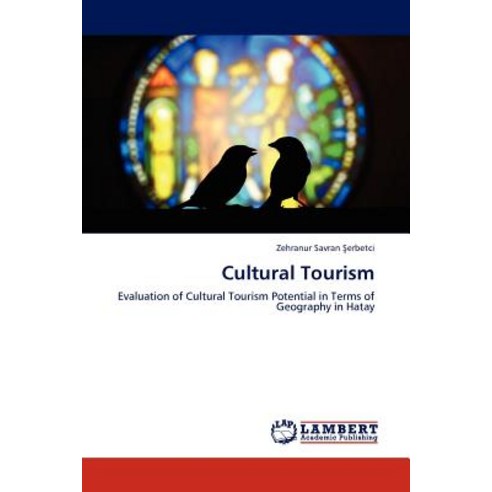 Cultural Tourism Paperback, LAP Lambert Academic Publishing