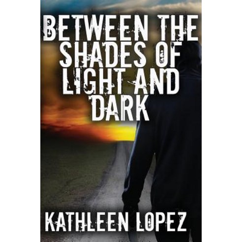 Between the Shades of Light and Dark Paperback, Createspace Independent Publishing Platform