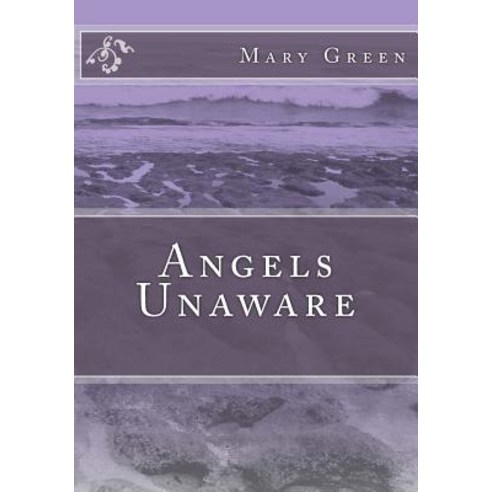 Angels Unaware Paperback, Createspace Independent Publishing Platform