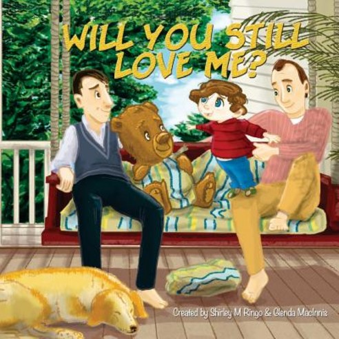 Will You Still Love Me? Paperback, Createspace Independent Publishing Platform