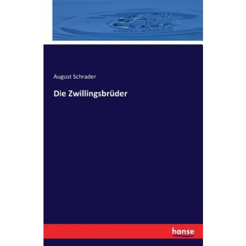Die Zwillingsbruder Paperback, Hansebooks