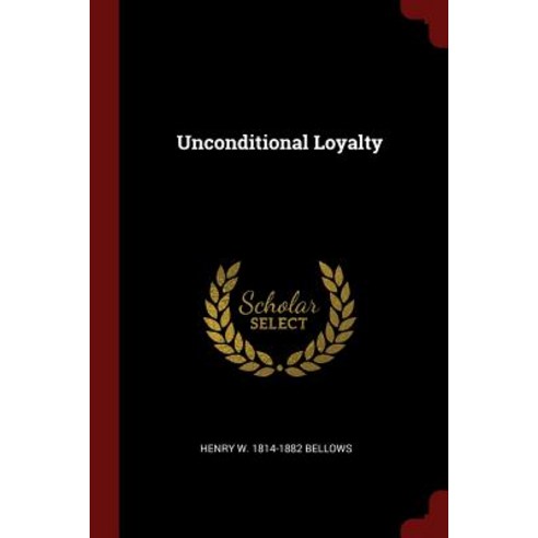 Unconditional Loyalty Paperback, Andesite Press
