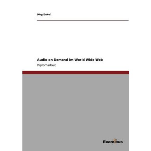 Audio on Demand Im World Wide Web Paperback, Examicus Publishing