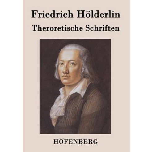 Theroretische Schriften Paperback, Hofenberg