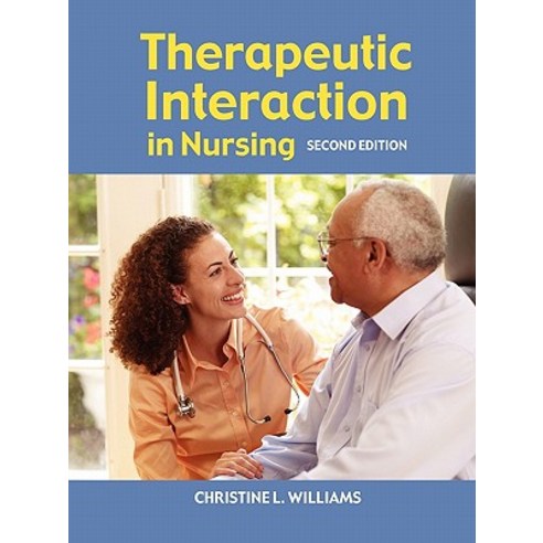 Therapeutic Interaction in Nursing Paperback, Jones & Bartlett Publishers