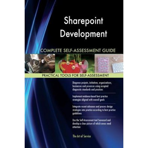 Sharepoint Development Complete Self-Assessment Guide Paperback, Createspace Independent Publishing Platform