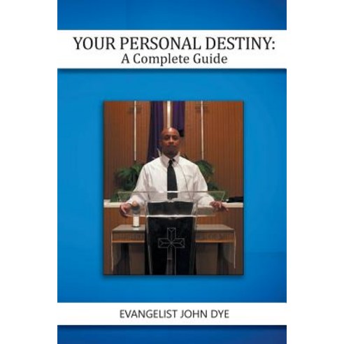 Your Personal Destiny: A Complete Guide Paperback, Toplink Publishing, LLC