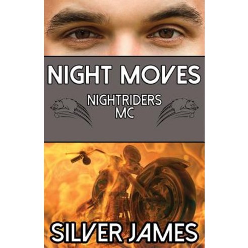Night Moves Paperback, Silver James, Author