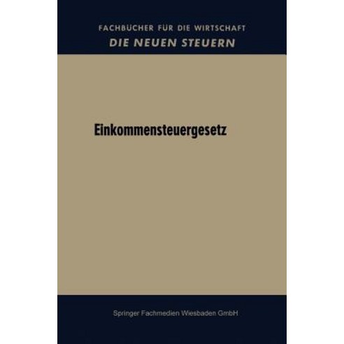 Einkommensteuergesetz Paperback, Gabler Verlag