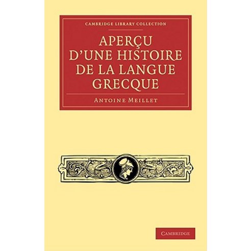 Apercu D''Une Histoire de La Langue Grecque Paperback, Cambridge University Press