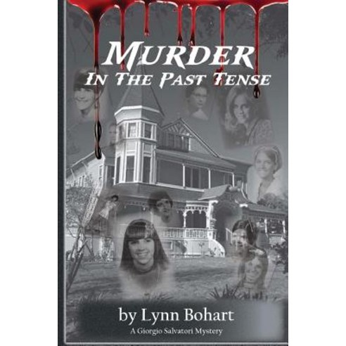 Murder in the Past Tense Paperback, Bohart Ink