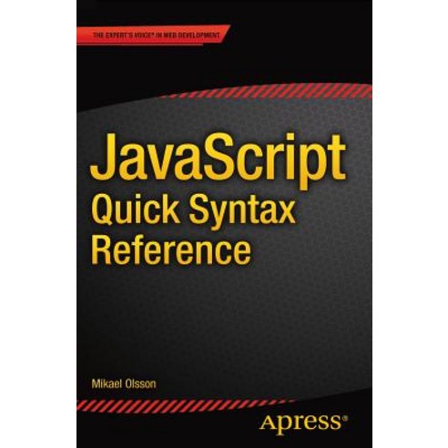 JavaScript Quick Syntax Reference Paperback, Apress