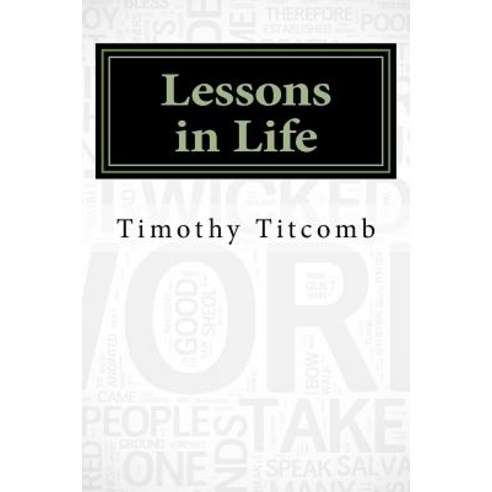 Lessons in Life Paperback, Createspace Independent Publishing Platform