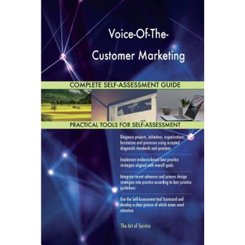 Voice-Of-The-Customer Marketing Complete Self-Assessment Guide Paperback, Createspace Independent Publishing Platform