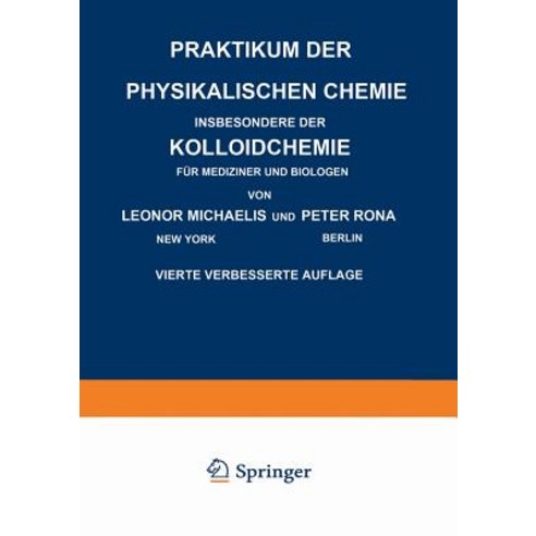 Praktikum Der Physikalischen Chemie Insbesondere Der Kolloidchemie Fur Mediziner Und Biologen Paperback, Springer