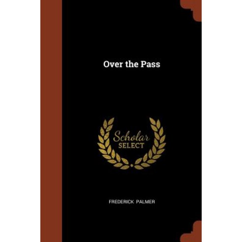 Over the Pass Paperback, Pinnacle Press