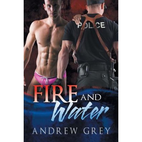 Fire and Water Paperback, Dreamspinner Press