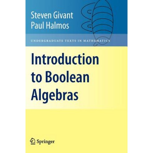 Introduction to Boolean Algebras Paperback, Springer
