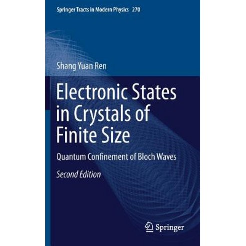 Electronic States in Crystals of Finite Size: Quantum Confinement of Bloch Waves Hardcover, Springer