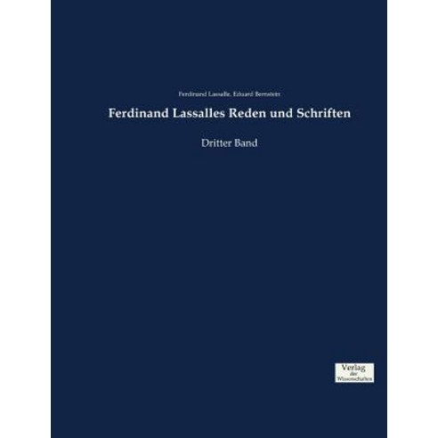 Ferdinand Lassalles Reden Und Schriften Paperback, Verlag Der Wissenschaften