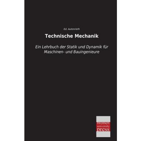 Technische Mechanik Paperback, Bremen University Press