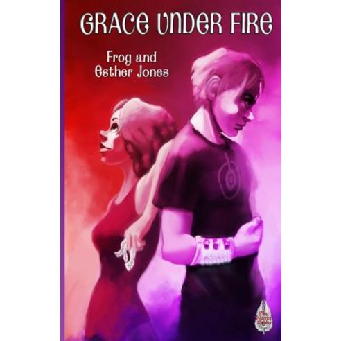 Grace Under Fire Paperback, Sky Warrior Book Publishing, LLC