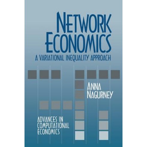 Network Economics: A Variational Inequality Approach Paperback, Springer