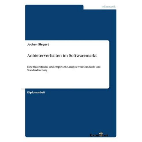 Anbieterverhalten Im Softwaremarkt Paperback, Examicus Publishing