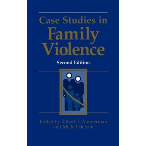 Case Studies in Family Violence Hardcover, Springer