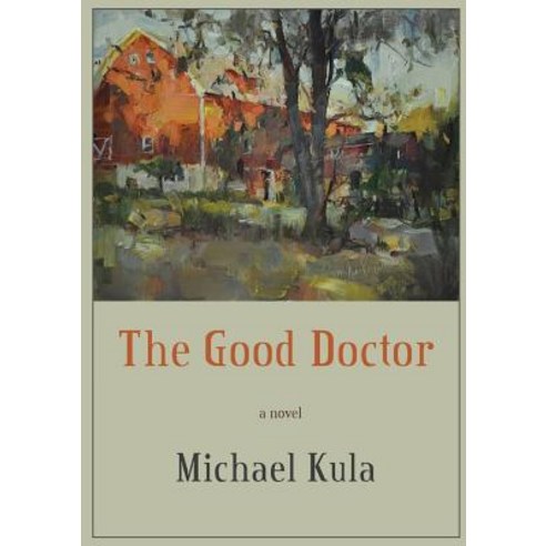 The Good Doctor Paperback, Urban Farmhouse Press