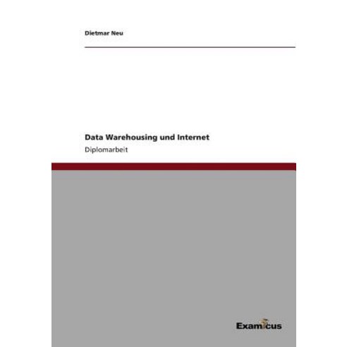 Data Warehousing Und Internet Paperback, Examicus Publishing