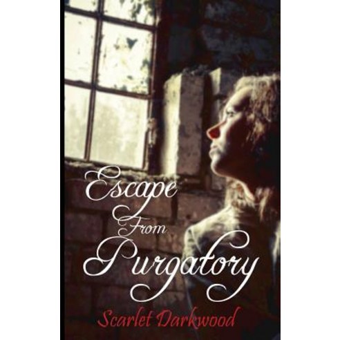 Escape from Purgatory Paperback, Createspace Independent Publishing Platform