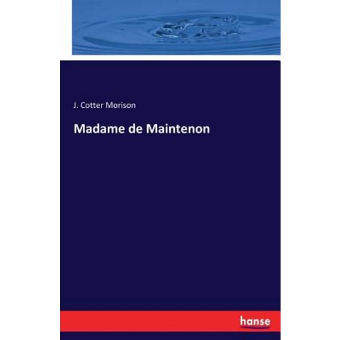Madame de Maintenon Paperback, Hansebooks