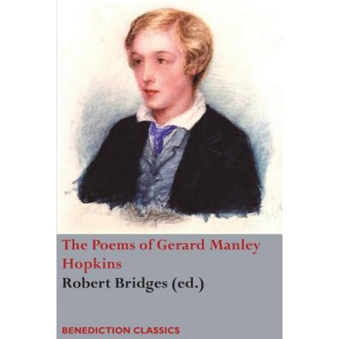 The Poems of Gerard Manley Hopkins Paperback, Benediction Classics