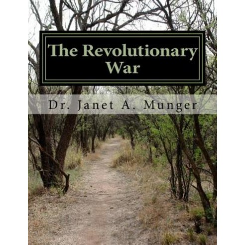 The Revolutionary War Paperback, Createspace Independent Publishing Platform